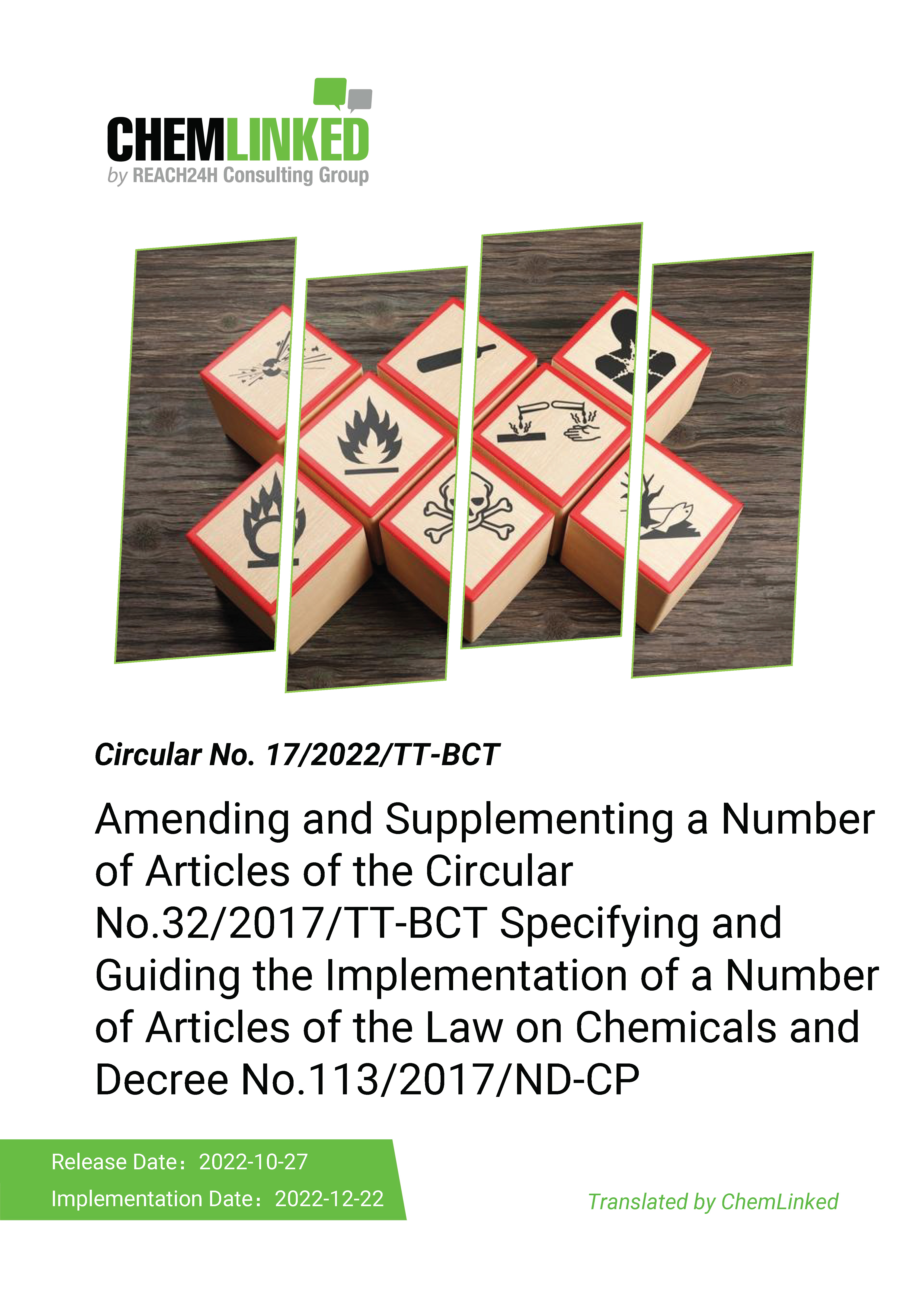 Circular No.17/2022/TT-BCT on amending and supplementing a number of Articles of the Circular No.32/2017/TT-BCT Specifying and guiding the implementation of a number of articles of the Law on Chemicals and Decree No.113/2017/ND-CP