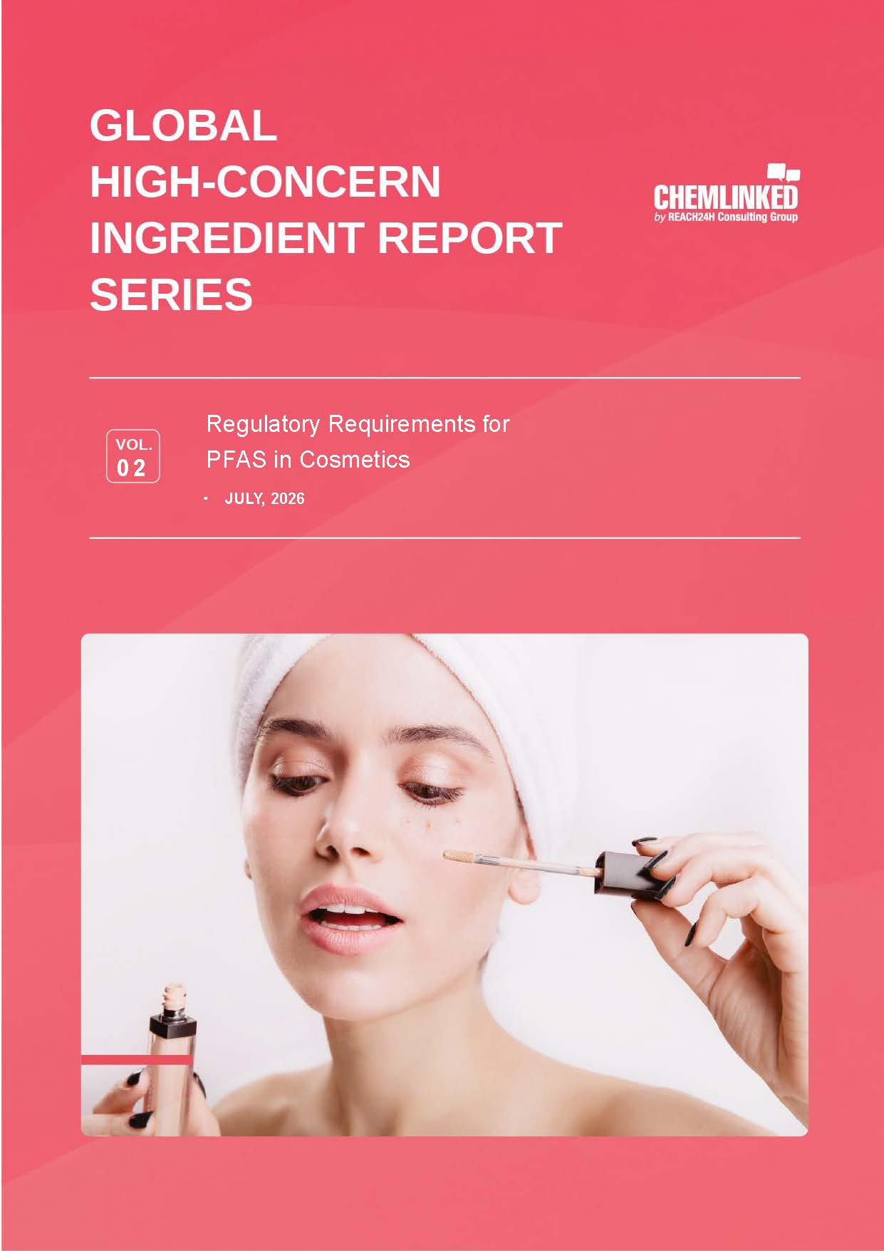 Global High-Concern Ingredient Report Series: Vol. 2 Regulatory Requirements for PFAS in Cosmetics