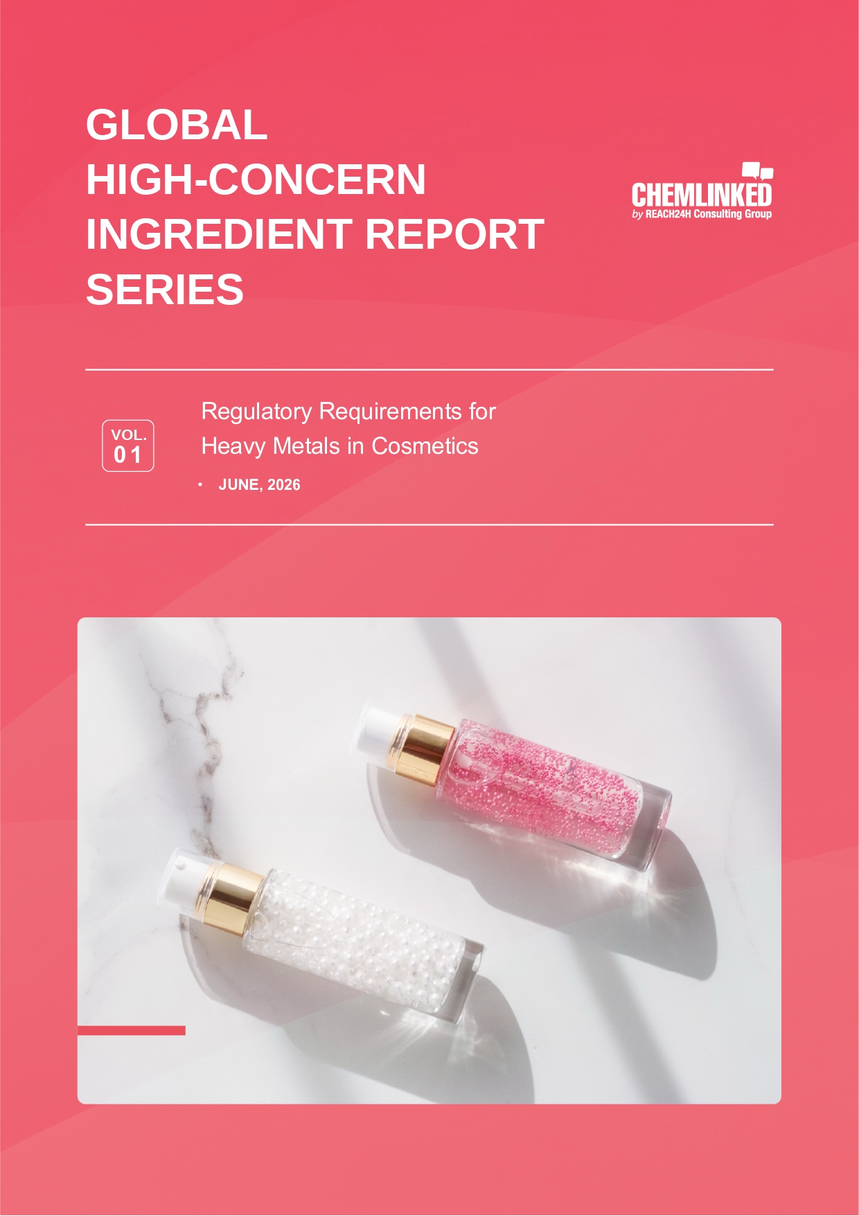 Global High-Concern Ingredient Report Series: Vol. 1 Regulatory Requirements for Heavy Metals in Cosmetics
