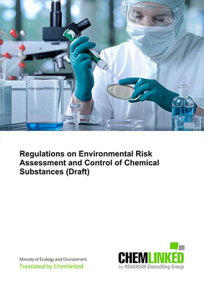 Regulations on Environmental Risk Assessment and Control of Chemical Substances (Draft)