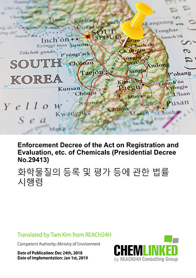 South Korea: Enforcement Decree of the Act on Registration and Evaluation, etc. of Chemicals (Presidential Decree No.29413)