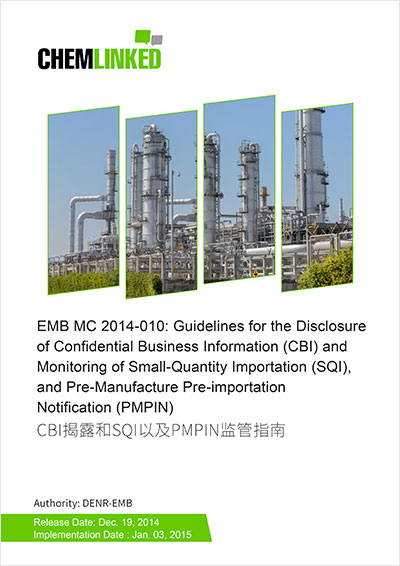 EMB MC 2014-010: Guidelines for the Disclosure of Confidential Business Information (CBI) and Monitoring of Small-Quantity Importation (SQI), and Pre-Manufacture Pre-importation Notification (PMPIN)
